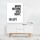 When Nothing Goes Right Go Left Typography Minimal Art Print/Poster ...