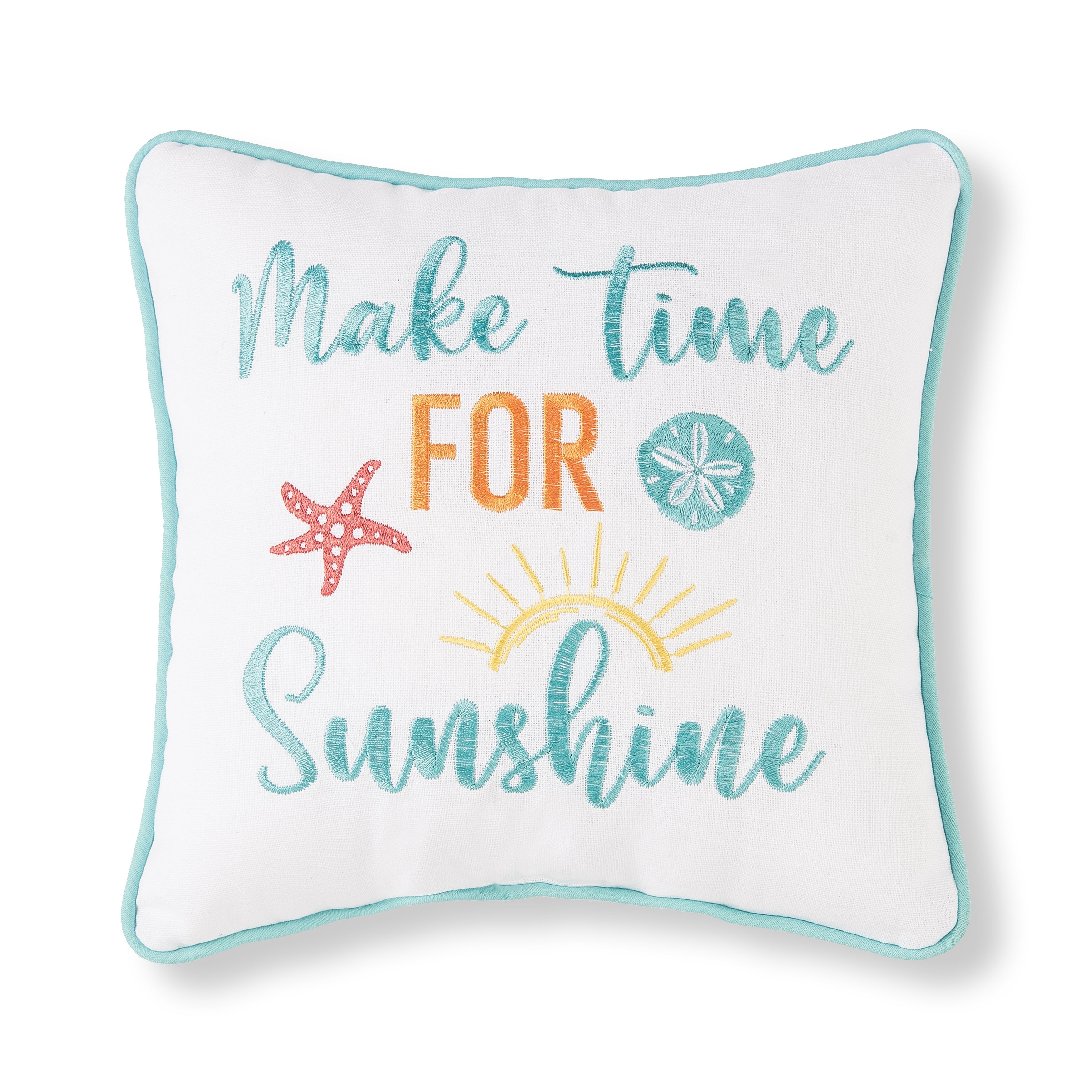10" x 10" Make Time For Sunshine Embroidered Throw Pillow