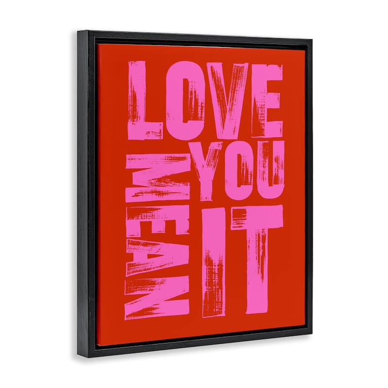 Stupell Love You Mean It on Red Framed Floater Canvas Wall Art Design By House of Lulu