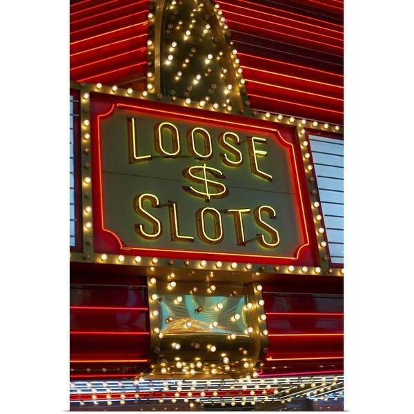 "Loose slots sign on casino, Las Vegas, Nevada" Poster Print