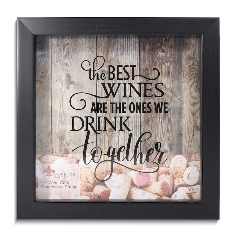 Curata The Best Wines Are The Ones We Drink Together Black Finish Wood and Glass Cork Holder Shadow Box