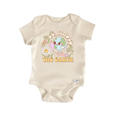 Be Kind To The Earth Day - Baby Boy Girl Clothes Infant Bodysuit Funny Cute Newborn