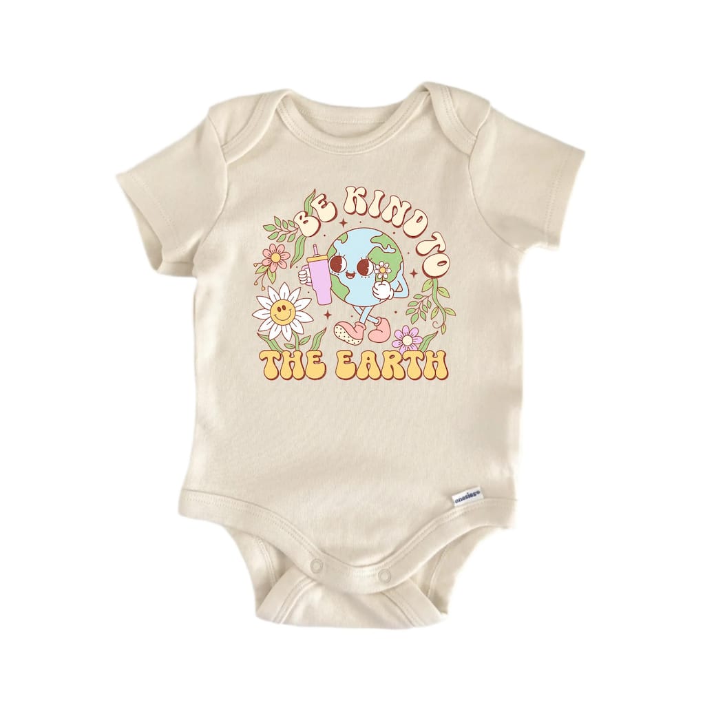Be Kind To The Earth Day - Baby Boy Girl Clothes Infant Bodysuit Funny Cute Newborn