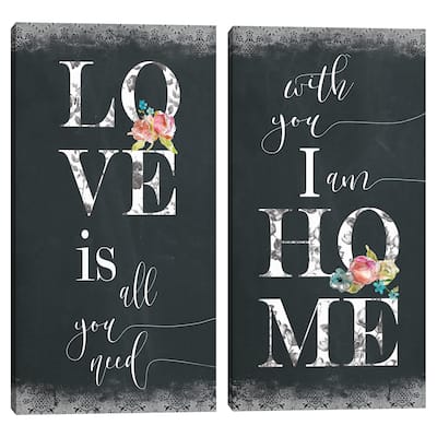 Love is All You Need & With You I Am Home Canvas Art Prints