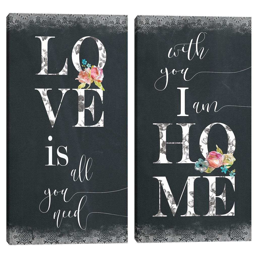 Love is All You Need & With You I Am Home Canvas Art Prints