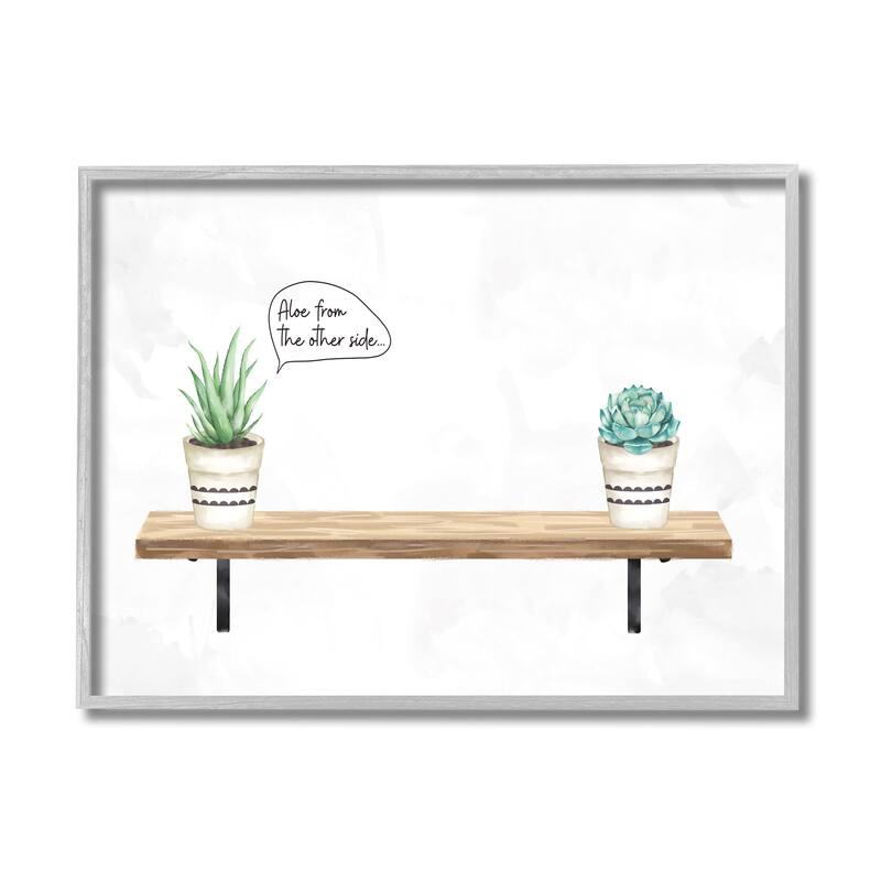 Stupell Aloe From Other Side Phrase Succulent Plants Framed Wall Art