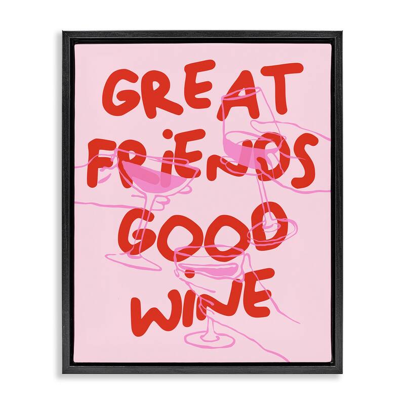 Stupell Great Friends Good Wine Framed Floater Canvas Wall Art Design By House of Lulu - 17 x 21 - Black