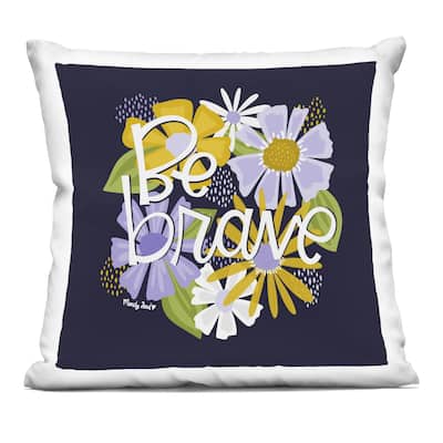 Stupell Be Brave over Florals Decorative Printed Throw Pillow Design by Mandy Ford Art + Illustration