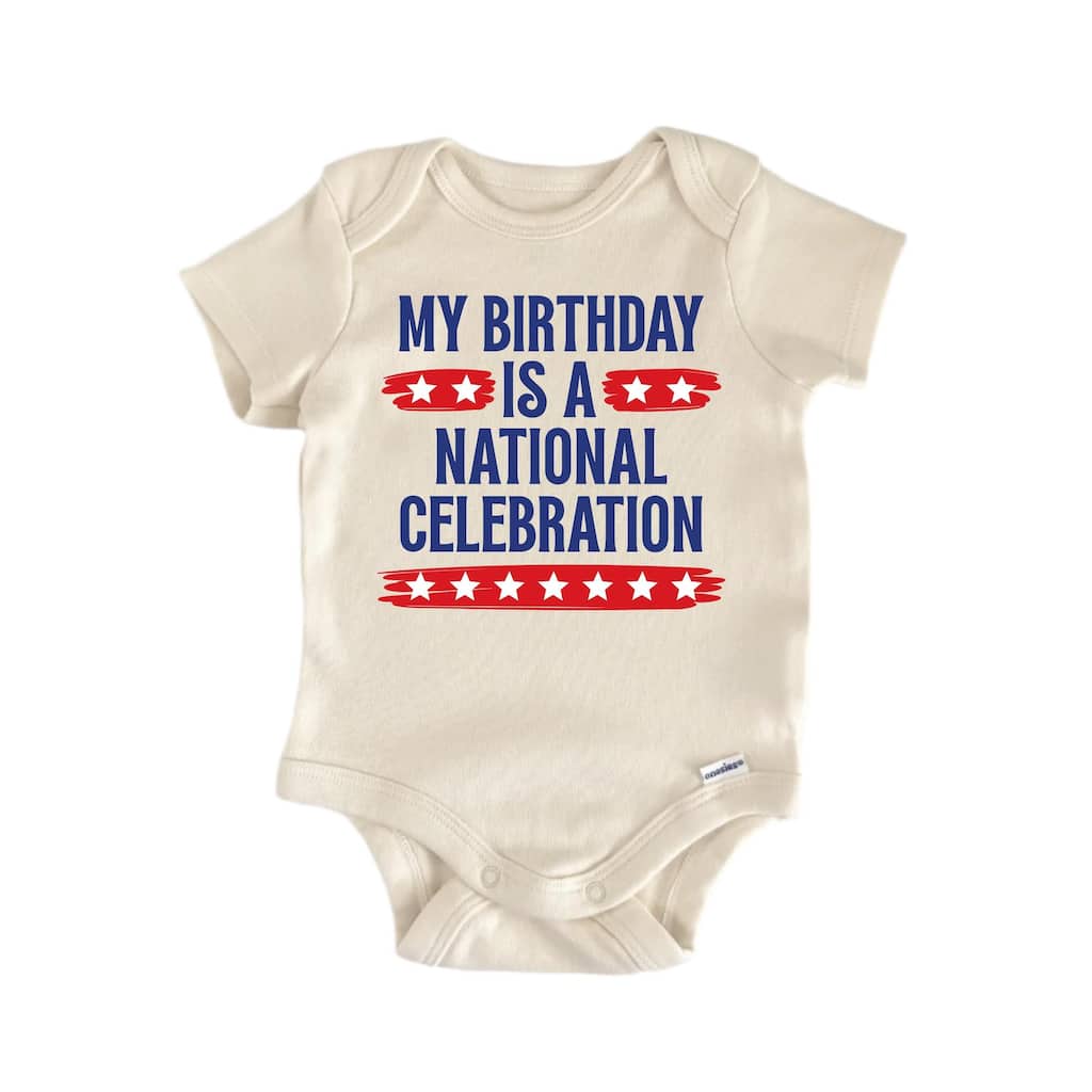 My Birthday Is a Celebration July 4th Patriotic - Baby Boy Girl Clothes Bodysuit