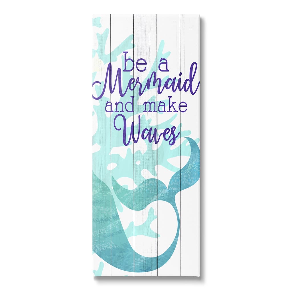 Stupell Make Waves Mermaid Saying Calligraphy Turquoise Tail Canvas Wall Art