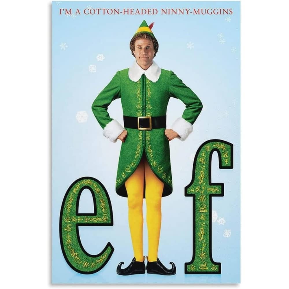 Elf movie I'm Cotton-Headed Ninny-Muggins Art Poster - 24 x 36 Inch