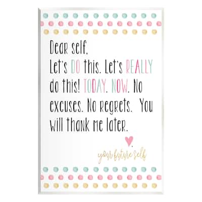 Stupell Industries Dear Self Motivational Phrase Wall Plaque Art, Design by Alli Rogosich