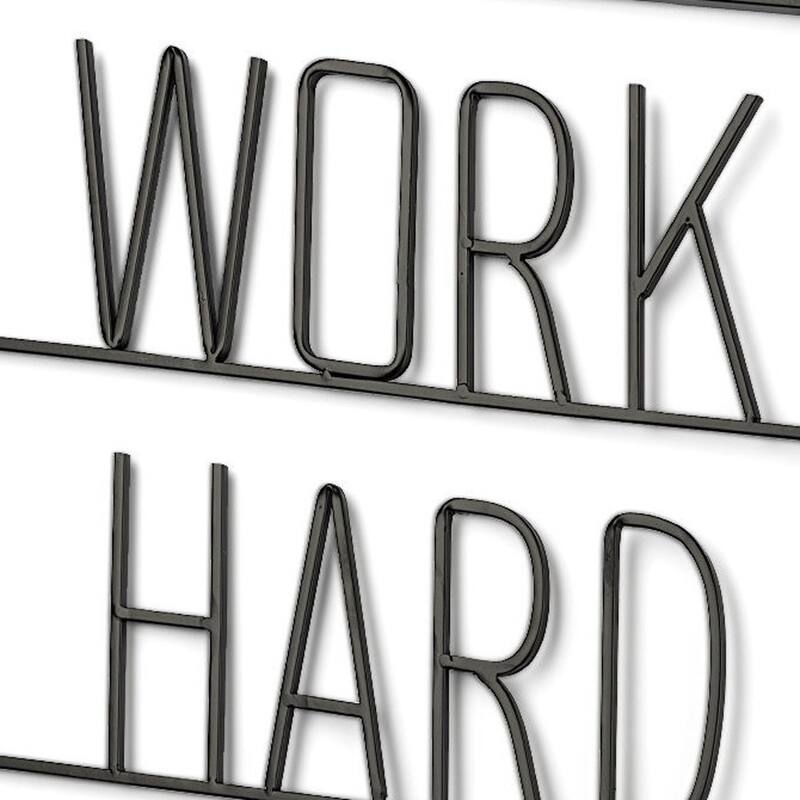 HomeRoots 17" X 26" Black Work Hard and Be Nice Metal Wall Decor