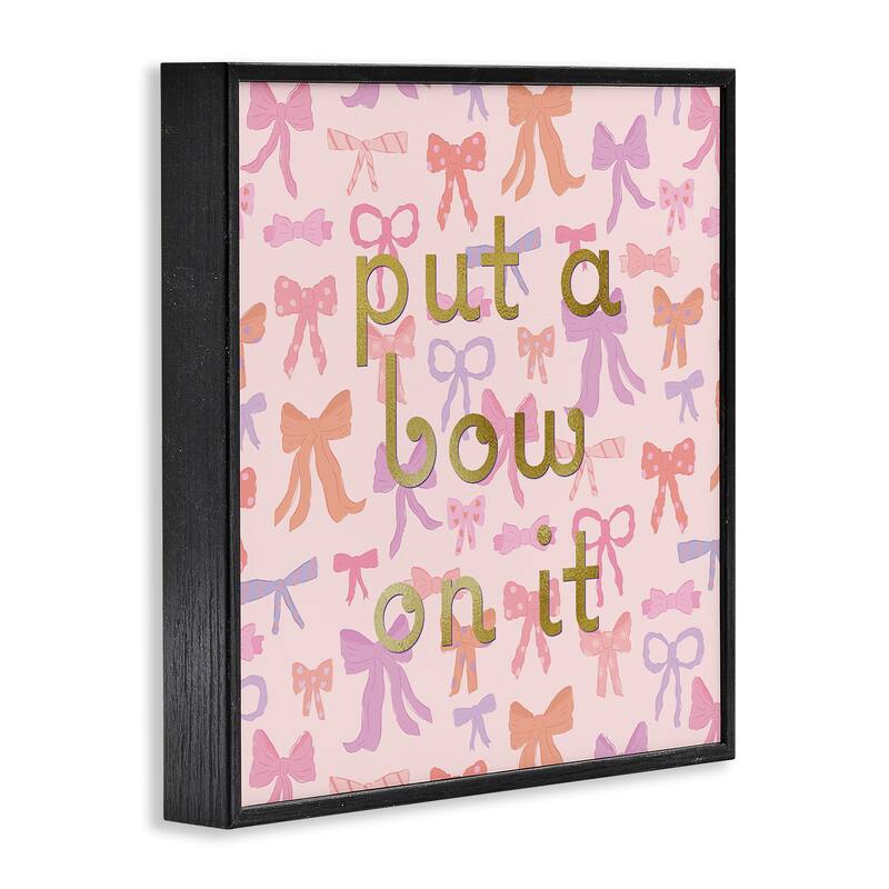 Stupell Trendy Put A Bow On It Framed Giclee Art Design By Sazerelli Designs