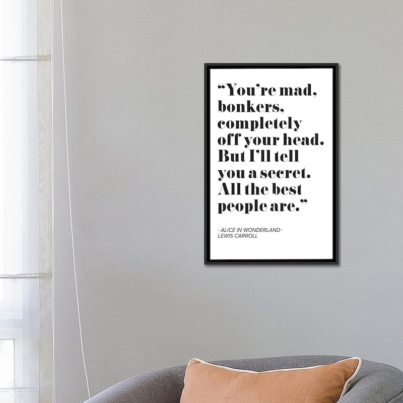 iCanvas "Alice in Wonderland Quote" by Mambo Art Studio Framed Canvas Print