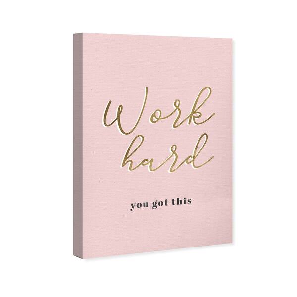 Wynwood Studio Work Hard Blush Typography And Quotes Wall Art Canvas Print Motivational Quotes And Sayings Pink Gold On Sale Overstock 31291134
