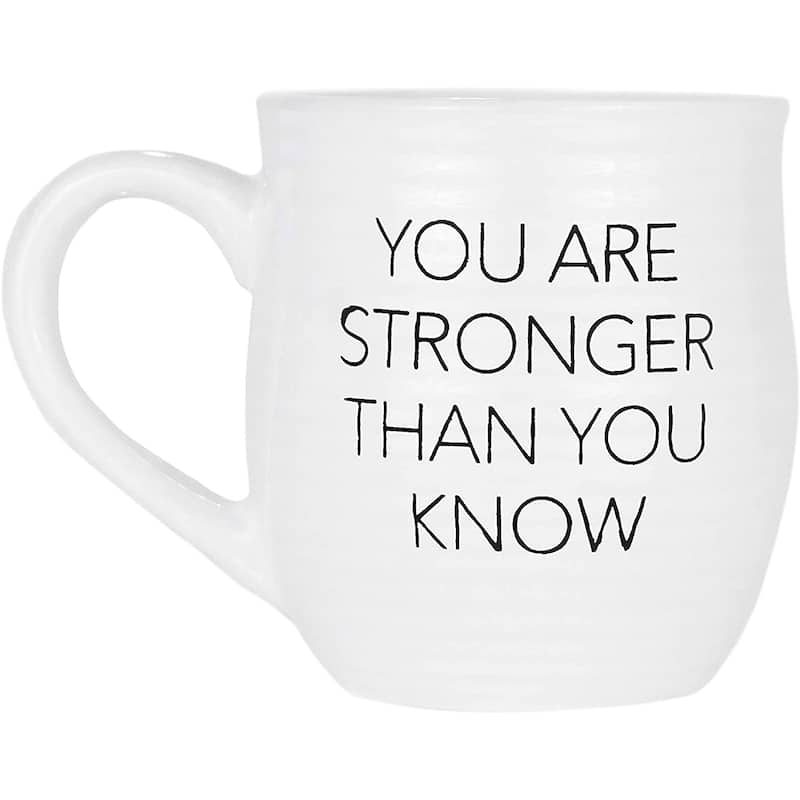 Amici Home You Are Stronger Than You Know Coffee Mug - 4.1" x 6", 20 oz. - 4.1" x 6", 20 oz. - White