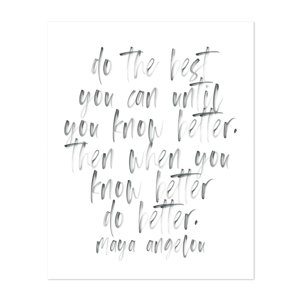 Typography Black White Inspirational Maya Angelou Art Print/Poster