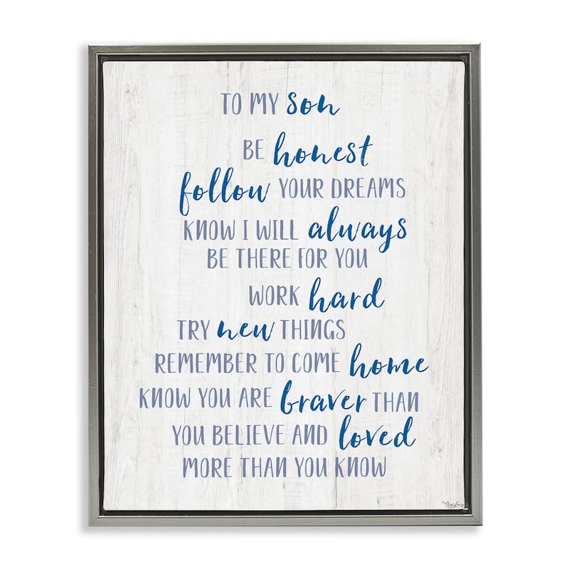 Stupell To My Son Positive Parent Framed Floater Canvas Wall Art Design By Gigi Louise - 25 x 31 - Grey