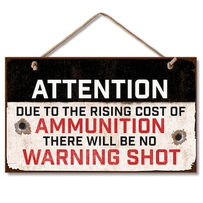 Hanging Wood Sign - Rising Cost Of Ammo