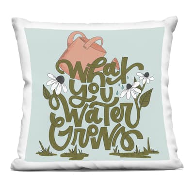 Stupell What You Water Grows Decorative Printed Throw Pillow Design by Sarah Hickman