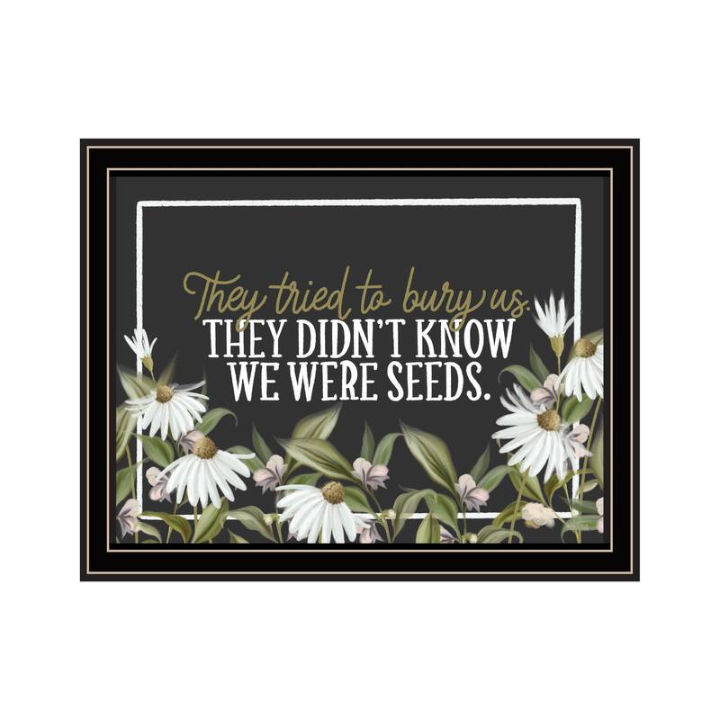 TrendyDecor4U Contemporary "We Were Seeds" Framed Print Wall Art - Black