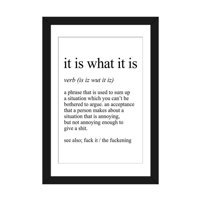 iCanvas "It Is What It Is" by Pixy Paper - Black - 32x24x1