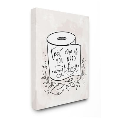 Stupell Bathroom Humor Text Me if You Need Toilet Paper Canvas Wall Art Design By Loni Harris
