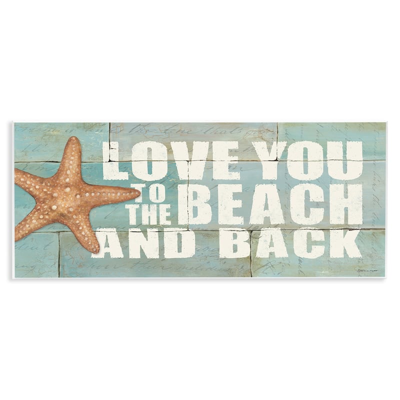 Stupell Home Decor "Love You To The Beach And Back" Wall Plaque - 7 x 17 - 7 x 17
