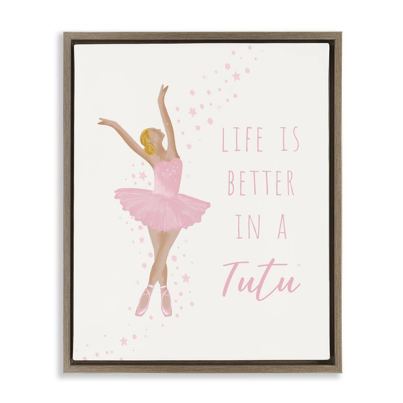Stupell Life Is Better In Tutu Framed Floater Canvas Wall Art Design By Chen Alyesh - 17 x 21 - Brown