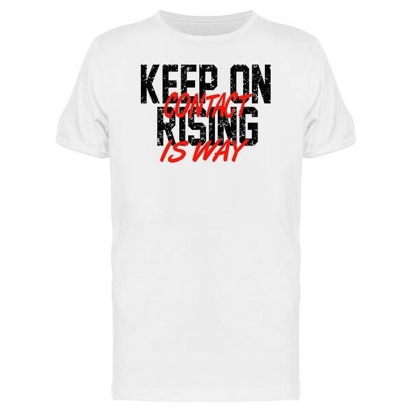 Shop Keeop On Rising Slogan Graphic Tee Men S Image By