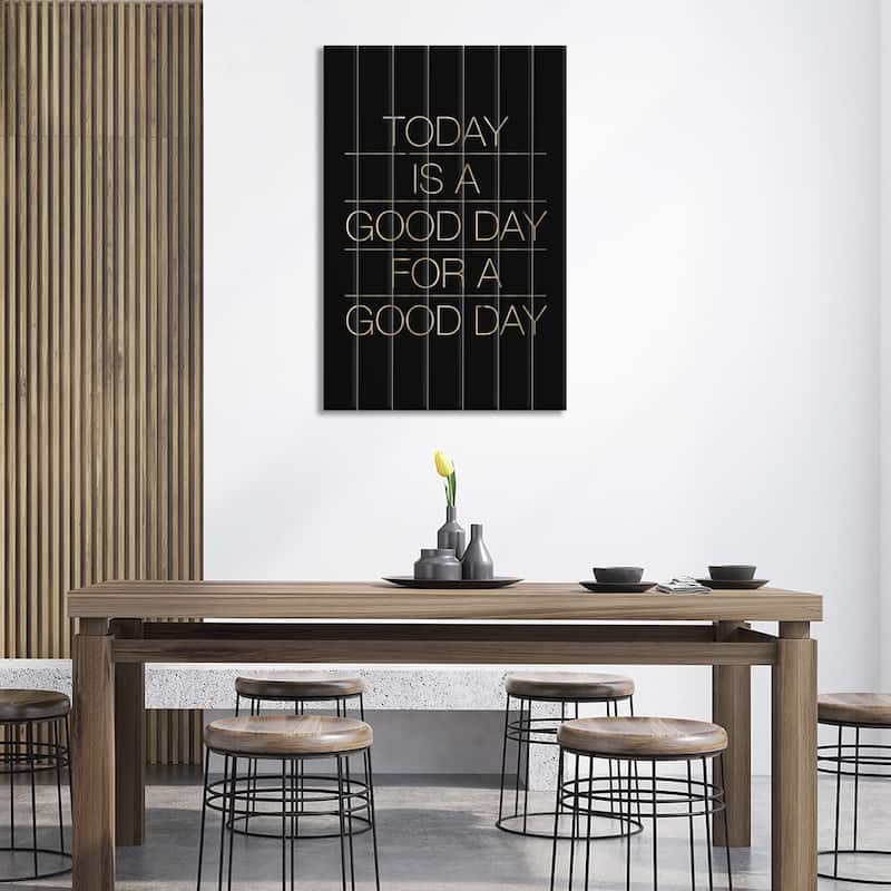 Today Is A Good Day (White On Black) Print On Wood by The Usual Designers - Multi-Color
