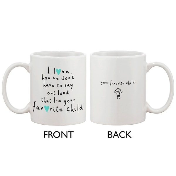 Cute Ceramic Coffee Mug for Mom from Son - I'm Your Favorite Child, Mother's Day and Christmas Gift for Mother 11oz Mug