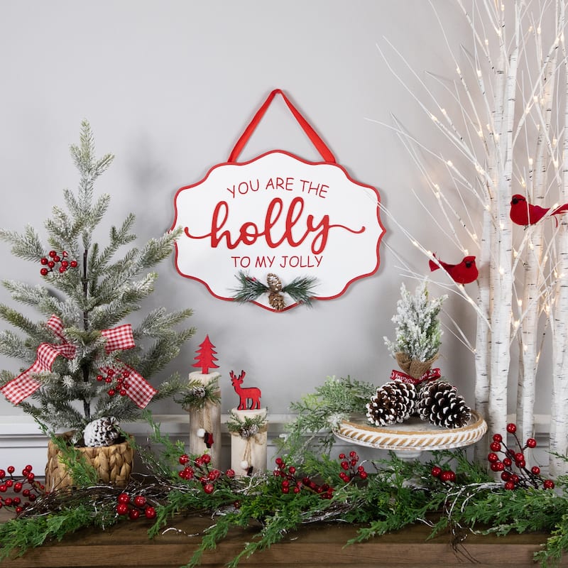 Hanging Pinecone "You Are The Holly To My Jolly" Christmas Wall Sign - 15.75"