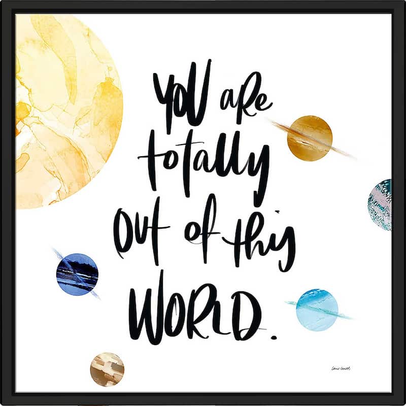 "Totally Out Of This World" Print on Floating Canvas