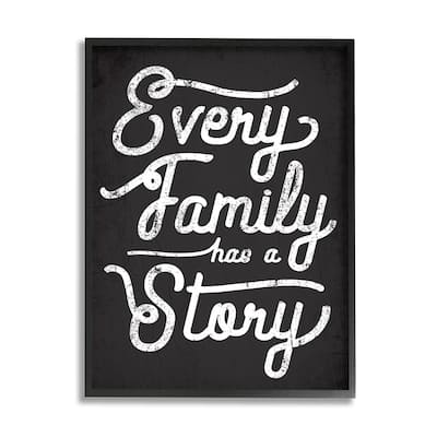 Stupell Every Family Has a Story Quote Rustic Black White Framed Wall Art