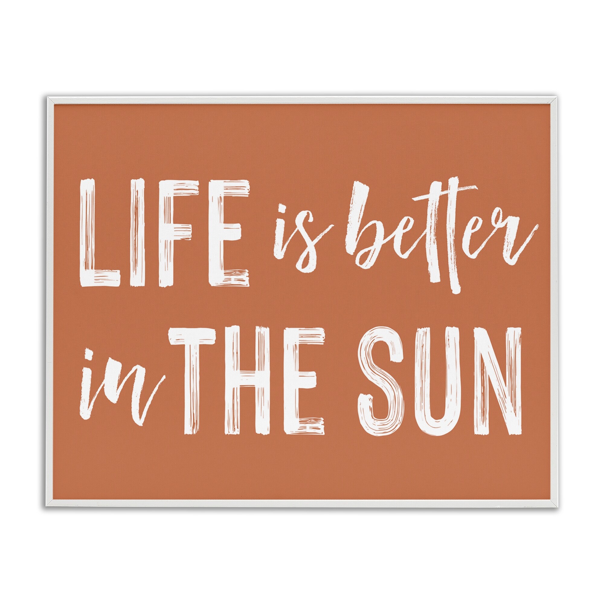 Stupell Life Better In Sun Brown Framed Giclee Art Design By Lettered and Lined