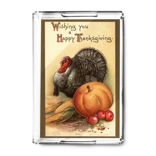 Shop Wishing You A Happy Thanksgiving Turkey And Produce 1 Vintage Holiday Art Acrylic Serving Tray Acrylic Serving Tray Overstock 13604840