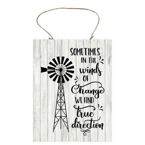 Sometimes in the Winds of Change Printed Wood Sign 7" x 9.5"