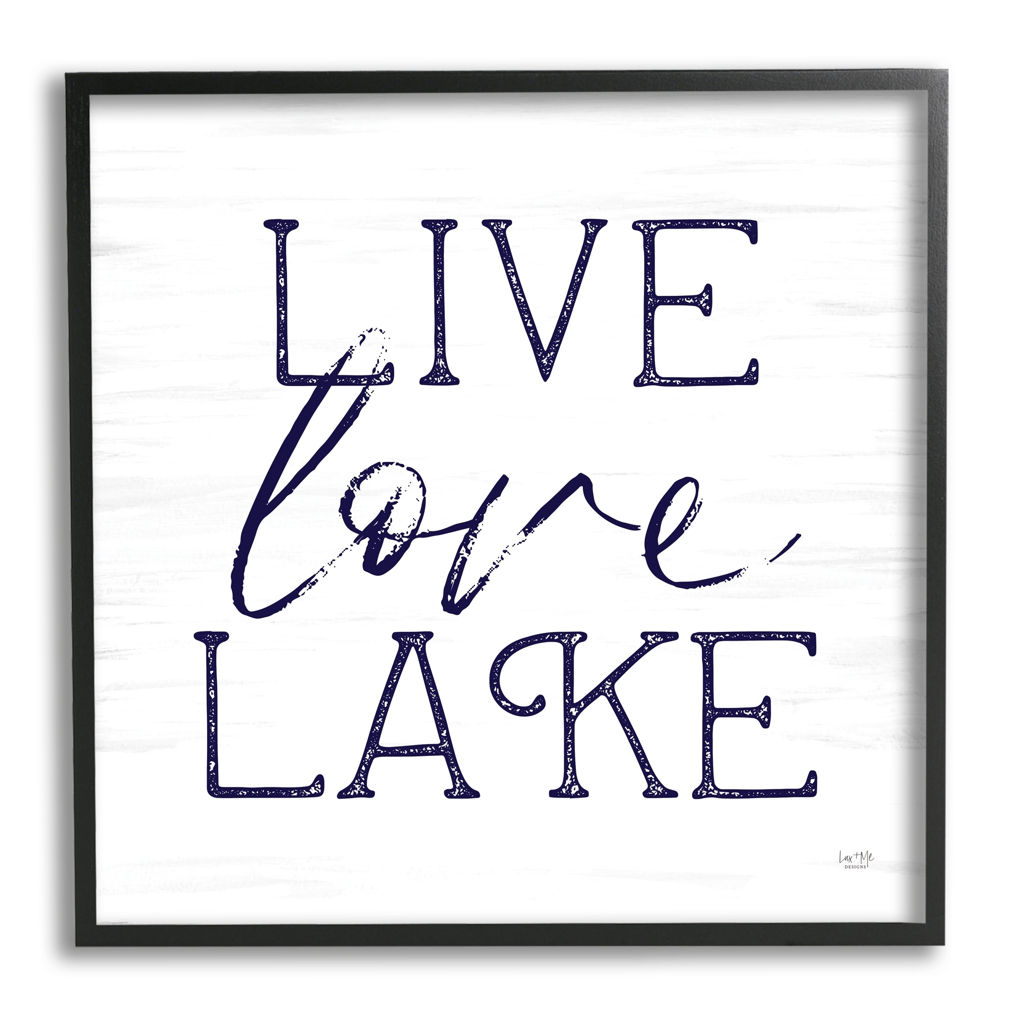 Stupell Live Love Lake Rustic Nautical Framed Giclee Art by Lux + Me  Designs - Bed Bath & Beyond - 37555303