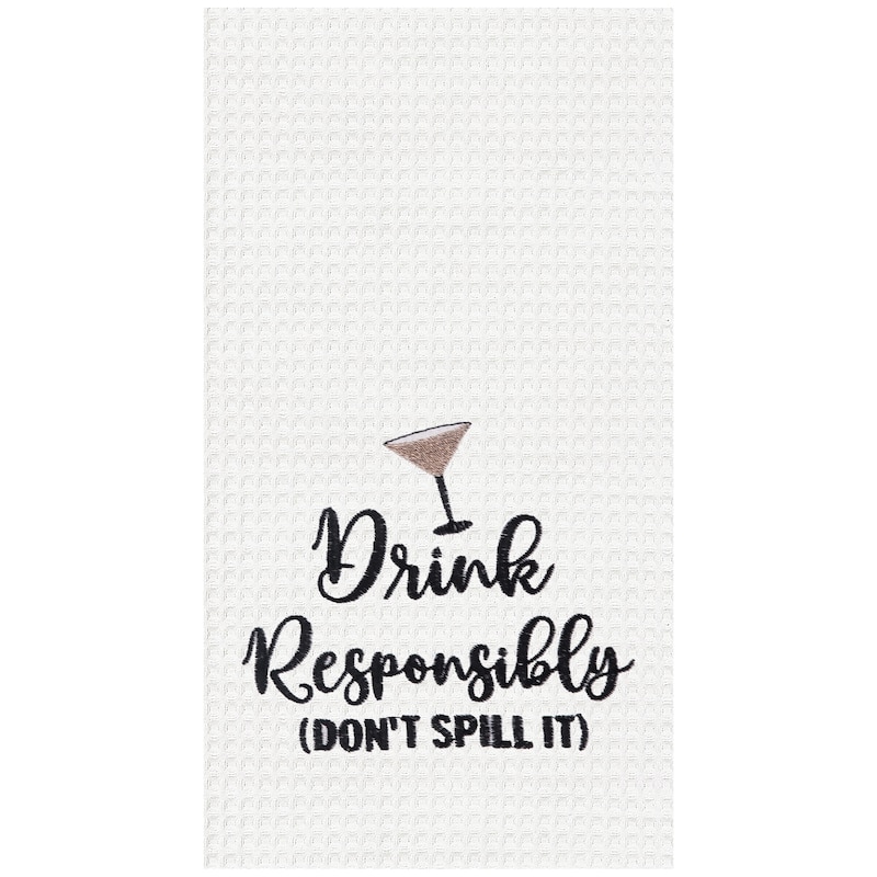 "Drink Responsibly Don't Spill It" Martini Cotton Waffle Weave Dishtowel
