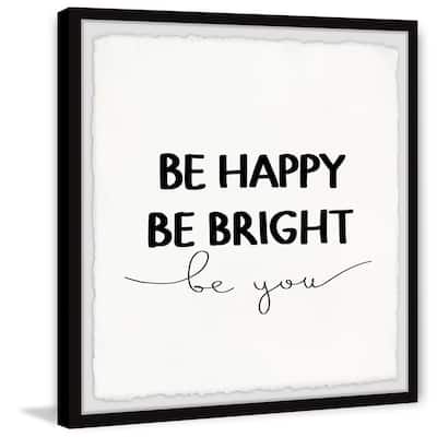 'Be Happy Be Bright' Framed Painting Print