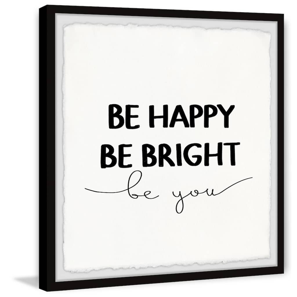 'Be Happy Be Bright' Framed Painting Print