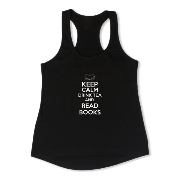 Keep Calm Drink Tea And Read Books Quote Women S Racerback Tank