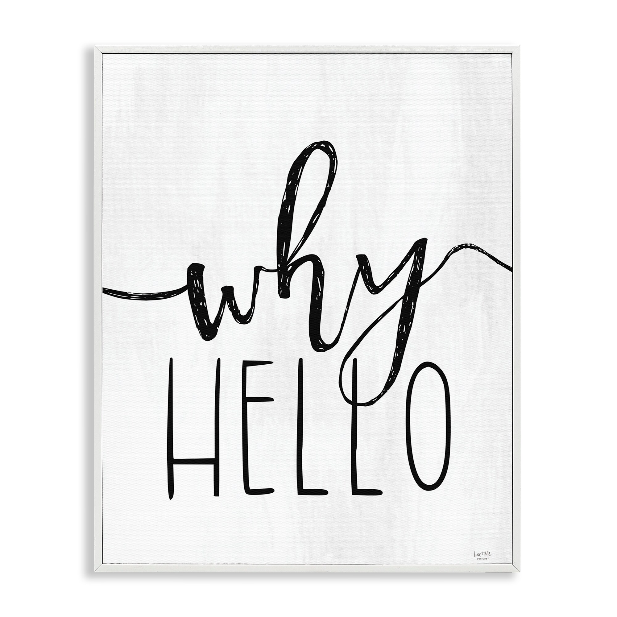 Stupell Why Hello Typography Framed Giclee Art Design By Lux + Me Designs