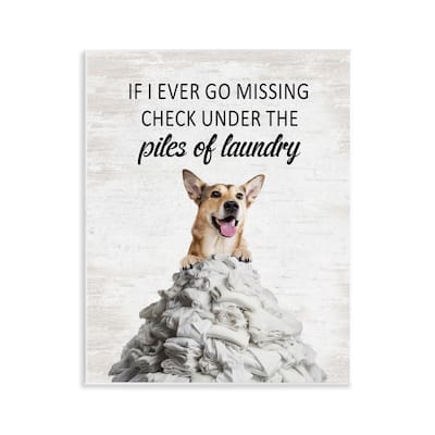 Stupell Piles Of Laundry Dog Wall Plaque Art Design By Lettered and Lined