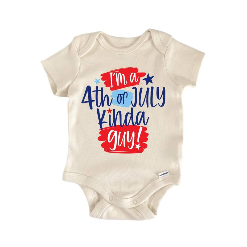 I'm a 4th Of July Kinda Guy! July 4th Patriotic - Baby Boy Girl Clothes Bodysuit - White - 6-9M
