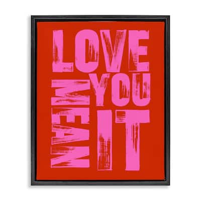 Stupell Love You Mean It on Red Framed Floater Canvas Wall Art Design By House of Lulu