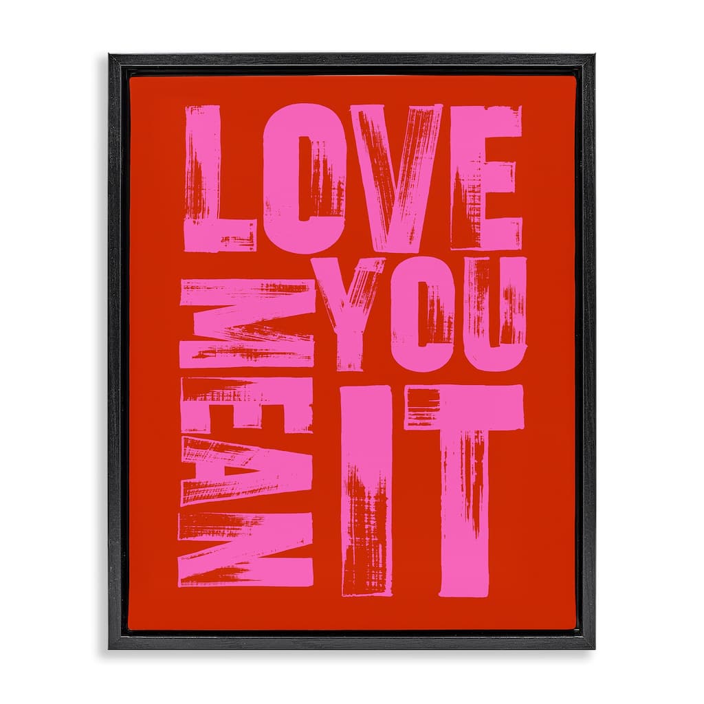 Stupell Love You Mean It on Red Framed Floater Canvas Wall Art Design By House of Lulu