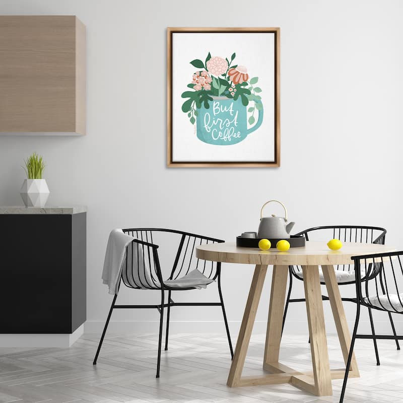 Stupell Floral But First Coffee Framed Floater Canvas Wall Art Design By Mandy Ford Art + Illustration